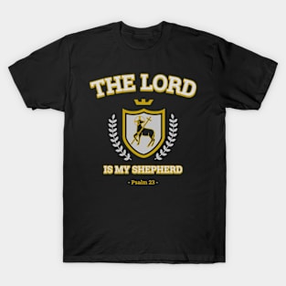 The Lord is my shepherd T-Shirt